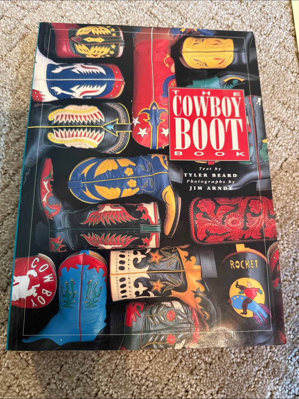 Cowboy Boot book Tyler beard and Jim Arndt